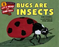 BUGS ARE INSECTS