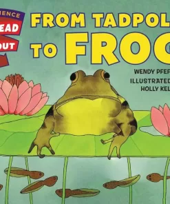 FROM TADPOLE TO FROG