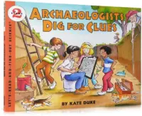 ARCHAEOLOGISTS DIG FOR CLUES