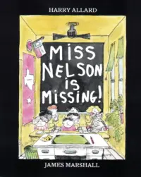 Miss Nelson is Missing! : Harry Allard