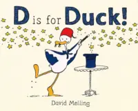 D Is for Duck! : David Melling