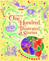 ONE HUNDRED ILLUSTRATED STORIES