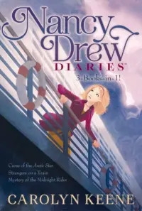 Nancy Drew Diaries 3-Books-In-1: Curse Of The Arctic Star