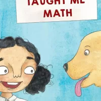 THE DOG WHO TAUGHT ME MATH