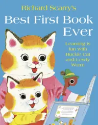 Richard Scarrys Best First Book Ever!