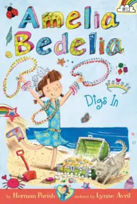 AMELIA BEDELIA DIGS IN