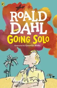 Going Solo : Roald Dahl