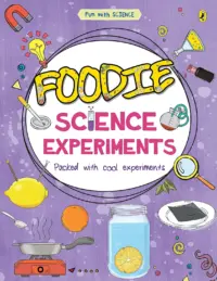 Foodie Science Experiments by Puffin Books