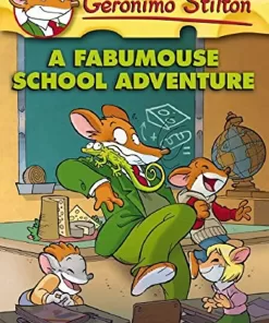 A Fabumouse School Adventure (Geronimo Stilton)