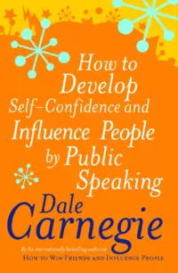 How to Develop Self-Confidence And Influence People