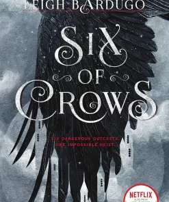 Six of Crows.