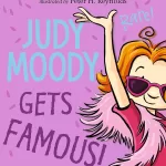 Judy Moody Gets Famous!