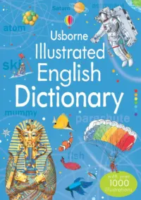 ILLUSTRATED ENGLISH DICTIONARY WITH OVER 1000 ILLUSTRATIONS