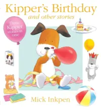 Kipper's Birthday and Other Stories: Three Kipper Stories in One