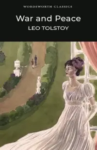 War and Peace - Leo Tolstoy