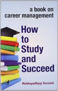 A book on Career Managment - How to study and succeed