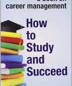 A book on Career Managment - How to study and succeed