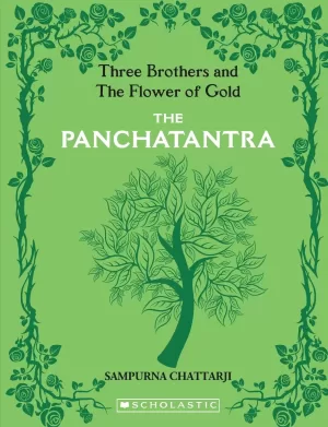 The Complete Panchatantra: Three Brothers and the flower of Gold