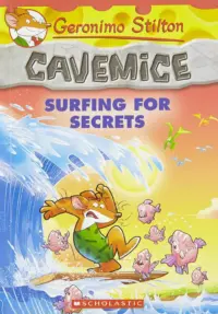 Geronimo Stilton Cavemice #8: Surfing for Secrets