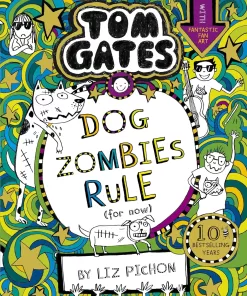 Tom Gates 11: Dog Zombies Rule