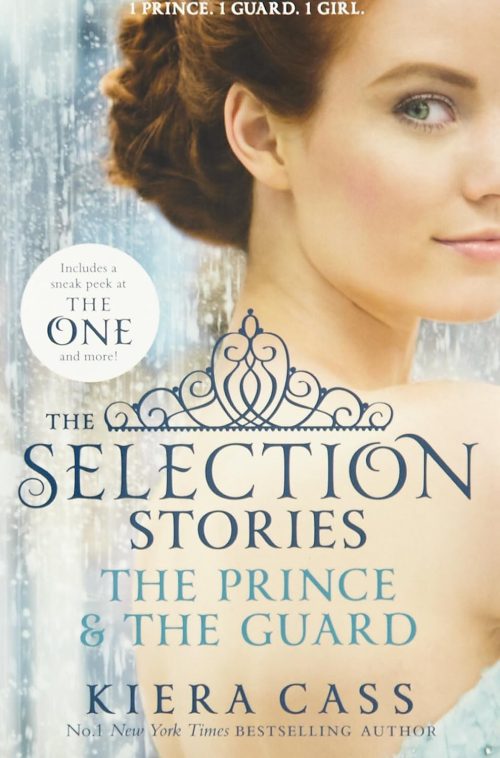 The Selection Stories: The Prince & The Guard (The Selection Novellas)
