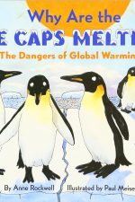 Why Are the Ice Caps Melting?: The Dangers of Global Warming (Let's-Read-and-Find-Out Science 2)