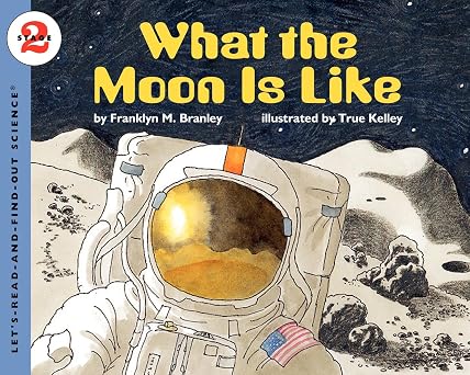 What the Moon is Like (Let's-Read-and-Find-Out Science, Stage 2)