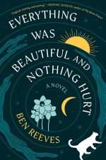 Everything Was Beautiful and Nothing Hurt