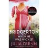 Bridgerton: When He Was Wicked (Netflix)