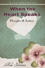 When the heart speaks