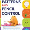 Fun with Writing: Patterns & Pencil Control