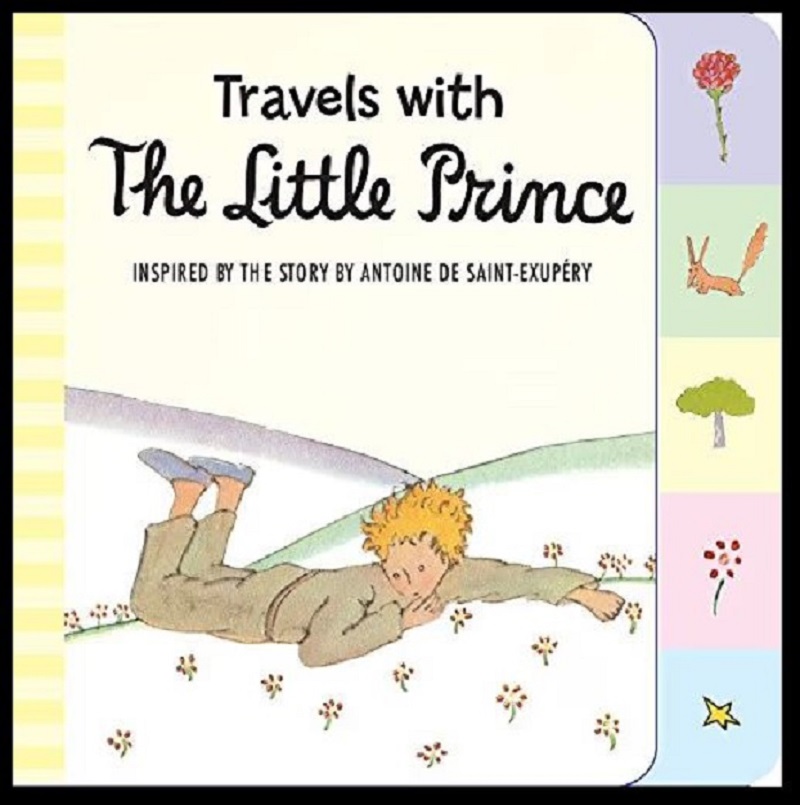 Travels With The Little Prince, Tabbed Board Book, Antoine de Saint-Exupéry, 9780544709010, children's board book, classic adaptation, toddler book, Little Prince, friendship, imagination, early learning, board book, kids literature, Amazon India