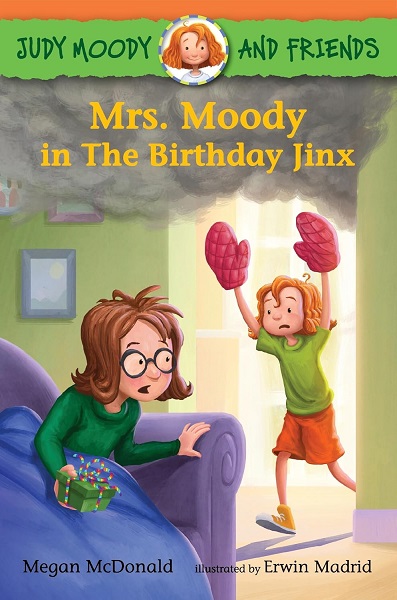Judy Moody and Friends, Mrs. Moody in the Birthday Jinx, Megan McDonald, Erwin Madrid, Candlewick Press, 9780763681999, 0763681997, children's chapter book, early reader, birthday story, humor, friendship, family, ages 4-6, Judy Moody series