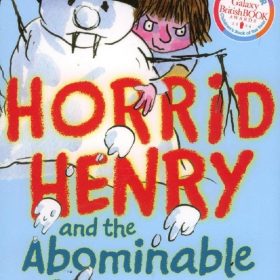 Horrid Henry and the Abominable Snowman, Francesca Simon, Orion Children's Books, 9781407227504, children's fiction, funny books for kids, Horrid Henry series, winter adventure, snowman story, early reader, ages 5-9, humorous chapter book, British children's author, kids comedy