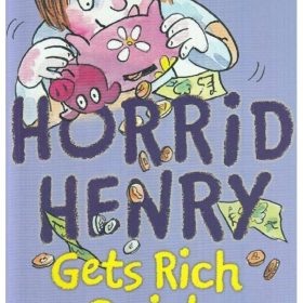 Horrid Henry Gets Rich Quick