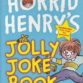 Horrid Henry's Jolly Joke Book, Francesca Simon, Tony Ross, Orion Children's Books, 9781407227559, children's joke book, kids humor, funny riddles, Horrid Henry series, children's activity book, jokes for kids, early reader, funny books for children, English children's book