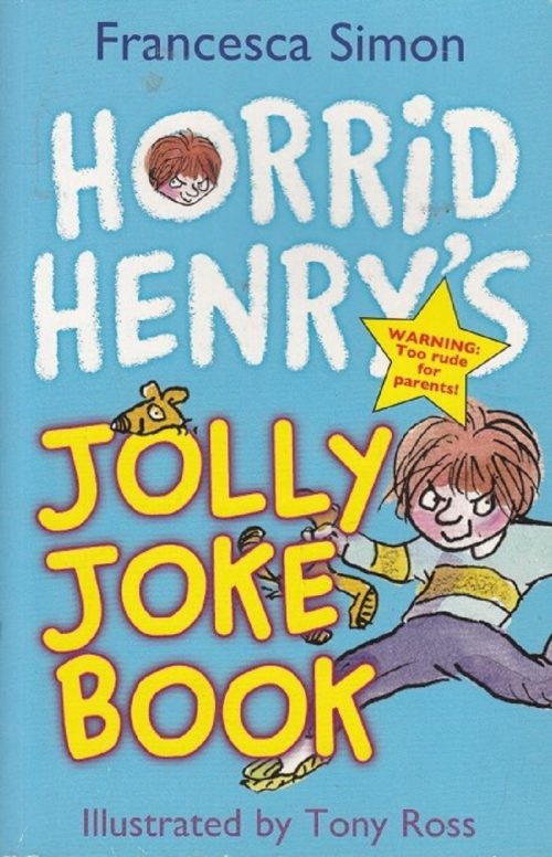 Horrid Henry's Jolly Joke Book, Francesca Simon, Tony Ross, Orion Children's Books, 9781407227559, children's joke book, kids humor, funny riddles, Horrid Henry series, children's activity book, jokes for kids, early reader, funny books for children, English children's book