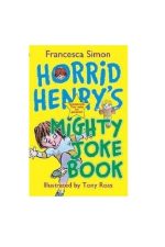 Horrid Henry's Mighty Joke Book, Francesca Simon, Horrid Henry joke book, children's joke book, kids humour book, funny riddles for kids, Horrid Henry series, 9781407227566, paperback, children's activity book, jokes and pranks, early reader humour, funny books for children, Orion Children's Books, laugh-out-loud kids book