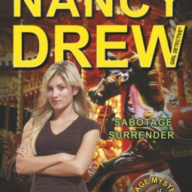 Sabotage Surrender, Carolyn Keene, Nancy Drew, Sabotage Mystery Trilogy, Aladdin, 9781416990710, mystery, young adult, children's mystery, detective, River Heights, scholarship, sabotage, book three, volume 44