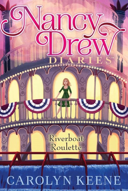 Riverboat Roulette, Carolyn Keene, Nancy Drew Diaries, Volume 14, 9781481465984, children's mystery, detective fiction, action and adventure, young adult, charity gala, riverboat casino, sleuth, paperback, English book