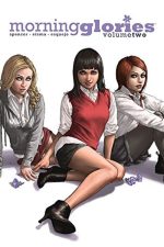 Morning Glories Volume Two, All Will Be Free, Nick Spencer, Joe Eisma, Image Comics, 9781607064077, 1607064073, Morning Glory Academy, mystery comics, horror graphic novel, dark academia, conspiracy thriller, prep school mystery, comic series